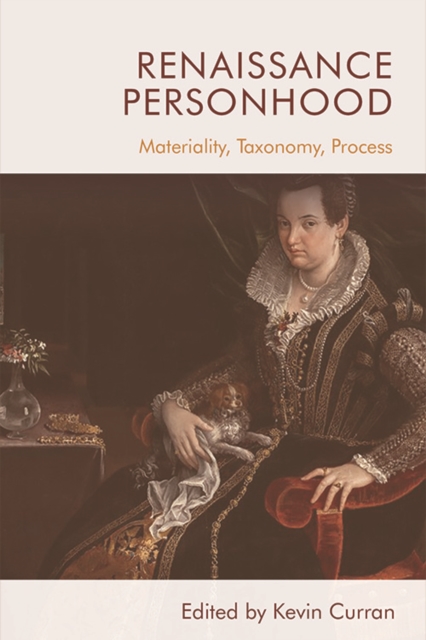 Renaissance Personhood : Materiality, Taxonomy, Process, Hardback Book