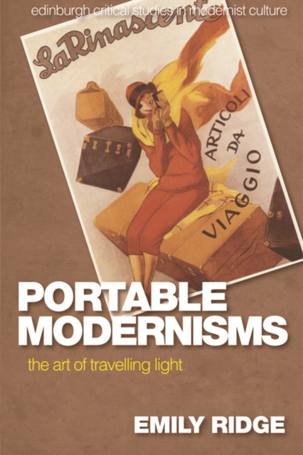 Portable Modernisms : The Art of Travelling Light, Paperback / softback Book