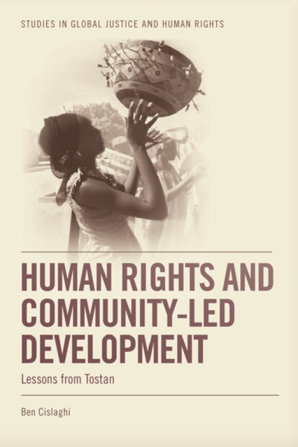Human Rights and Community-LED Development : Lessons from Tostan, Paperback / softback Book