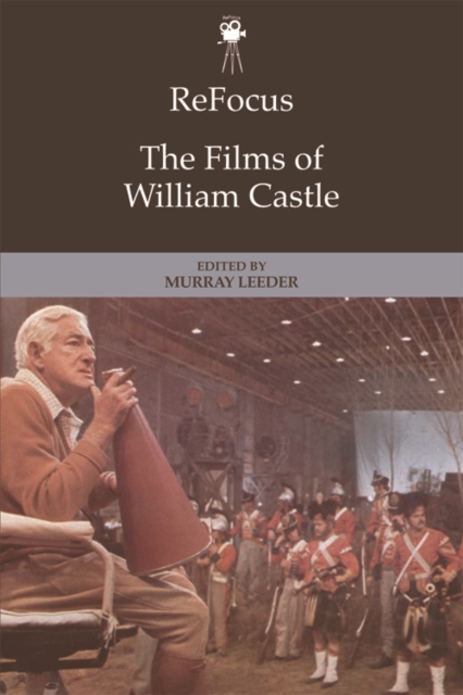Refocus: the Films of William Castle, Paperback / softback Book