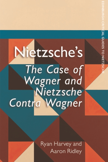 Nietzsche's the Case of Wagner and Nietzsche Contra Wagner, Hardback Book
