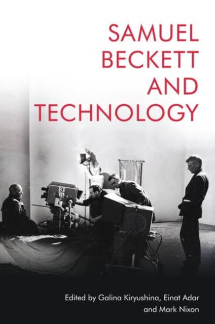 Samuel Beckett and Technology, Hardback Book