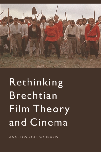Rethinking Brechtian Film Theory and Cinema, Paperback / softback Book