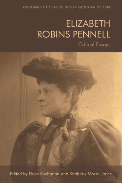 Elizabeth Robins Pennell : Critical Essays, PDF eBook