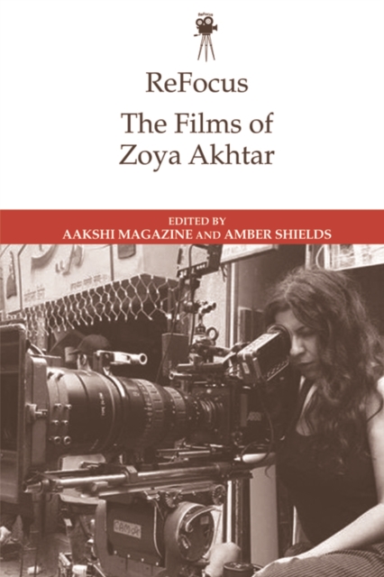 ReFocus: The Films of Zoya Akhtar, EPUB eBook