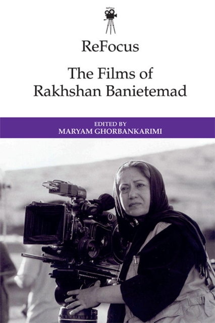 ReFocus: The Films of Rakhshan Banietemad, EPUB eBook