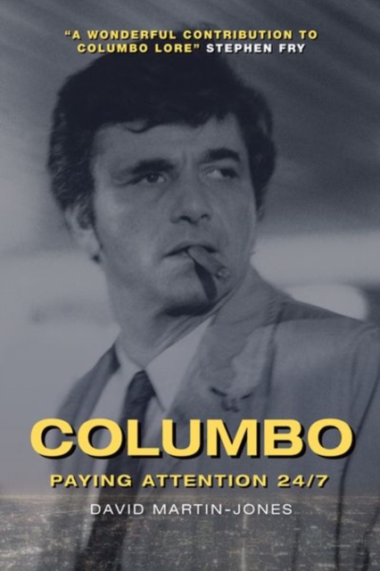 Columbo : Paying Attention 24/7, Hardback Book