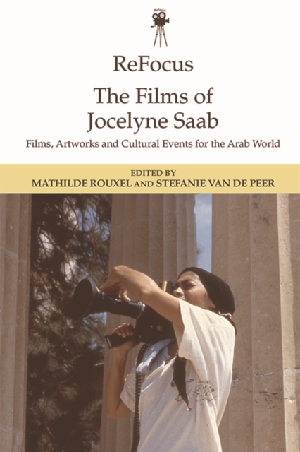 Refocus: the Films of Jocelyn Saab, Hardback Book