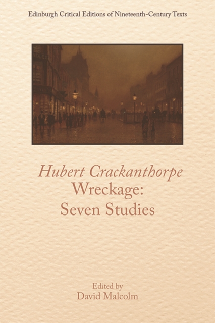Hubert Crackanthorpe, Wreckage: Seven Studies, Paperback / softback Book