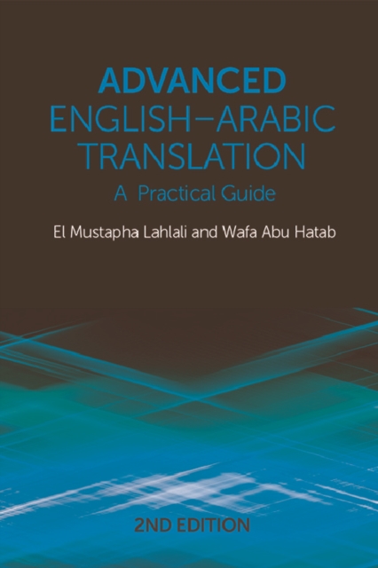 Advanced English-Arabic Translation : A Practical Guide, PDF eBook