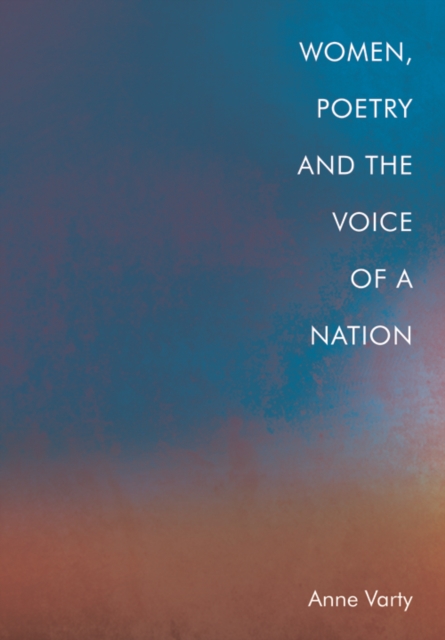 Women, Poetry and the Voice of a Nation, EPUB eBook