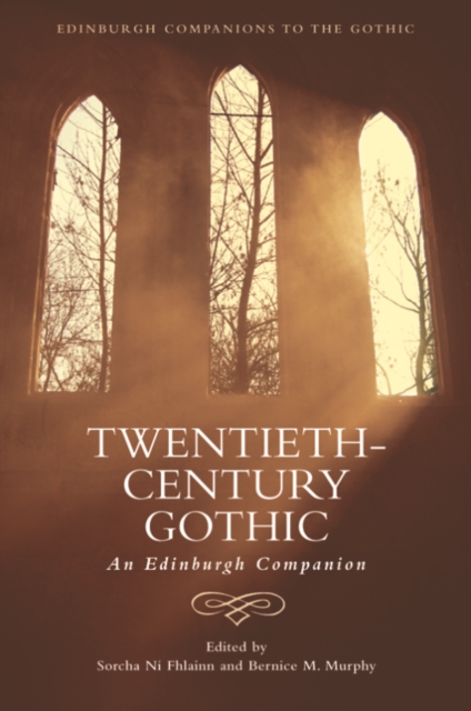Twentieth-Century Gothic : An Edinburgh Companion, Paperback / softback Book