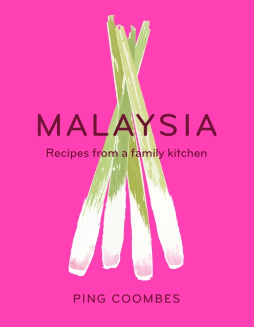 Malaysia : Recipes from a Family Kitchen, EPUB eBook