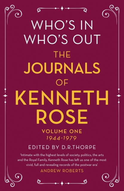 Who's In, Who's Out: The Journals of Kenneth Rose : Volume One 1944-1979, Paperback / softback Book
