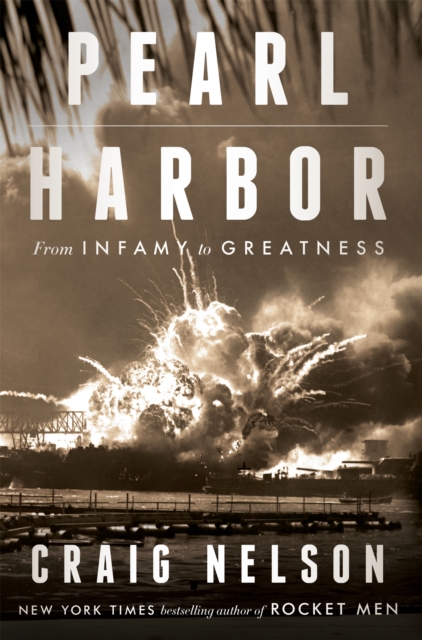 Pearl Harbor : From Infamy to Greatness, Paperback / softback Book