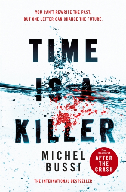 Time is a Killer : From the bestselling author of After the Crash, Paperback / softback Book