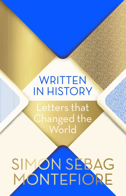 Written in History : Letters that Changed the World, EPUB eBook