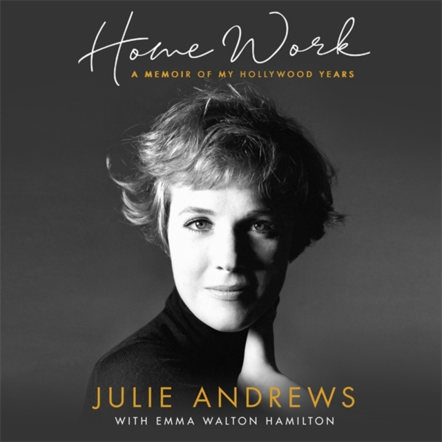 Home Work : A Memoir of My Hollywood Years, CD-Audio Book
