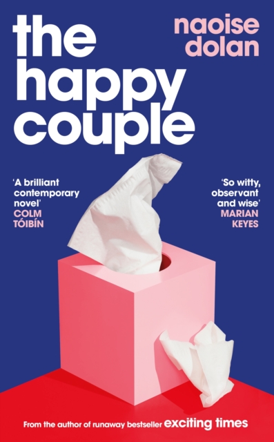 The Happy Couple : A sparkling story of modern love from the bestselling author of EXCITING TIMES, Hardback Book