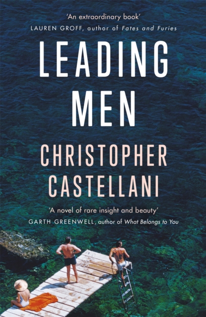 Leading Men : 'A timeless and heart-breaking love story' Celeste Ng, Paperback / softback Book