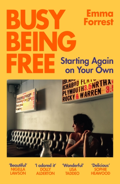 Busy Being Free : Starting Again on Your Own, Paperback / softback Book