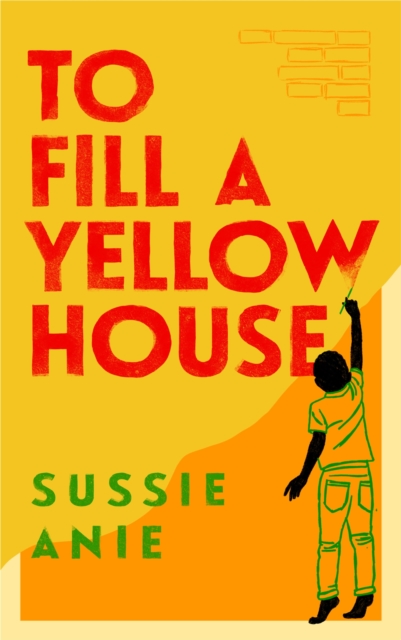 To Fill a Yellow House, Hardback Book