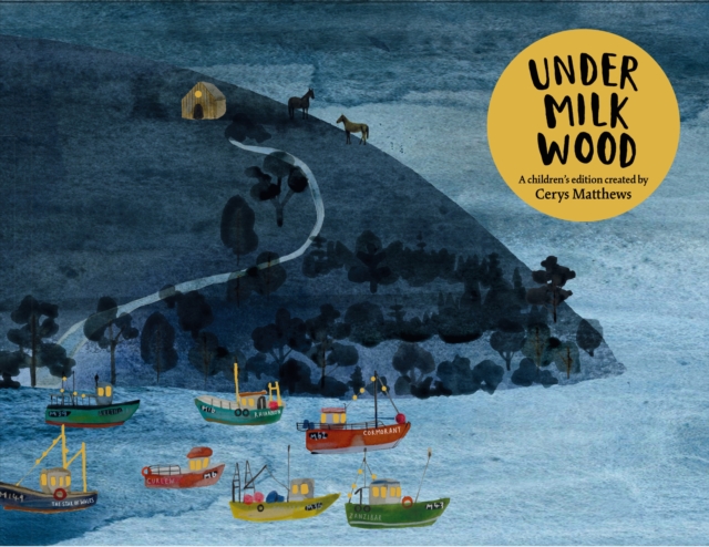 Cerys Matthews' Under Milk Wood : An Illustrated Retelling, EPUB eBook