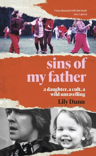 Sins of My Father : A Guardian Book of the Year 2022   A Daughter, a Cult, a Wild Unravelling, EPUB eBook