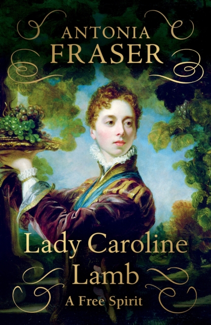 Lady Caroline Lamb : A Free Spirit, EPUB eBook