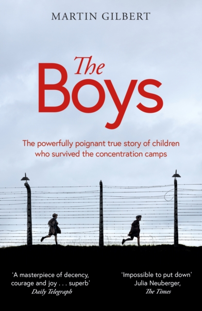 The Boys : The true story of children who survived the concentration camps, Paperback / softback Book