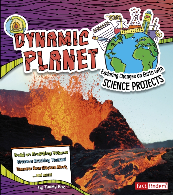Dynamic Planet : Exploring Changes on Earth with Science Projects, PDF eBook
