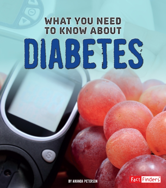 What You Need to Know About Diabetes, Hardback Book