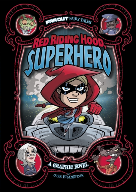 Red Riding Hood, Superhero : A Graphic Novel, Paperback / softback Book