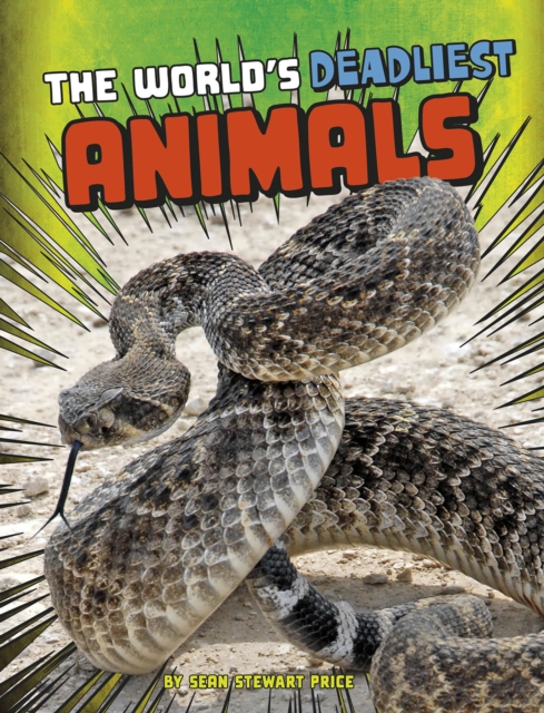 The World's Deadliest Animals, Hardback Book