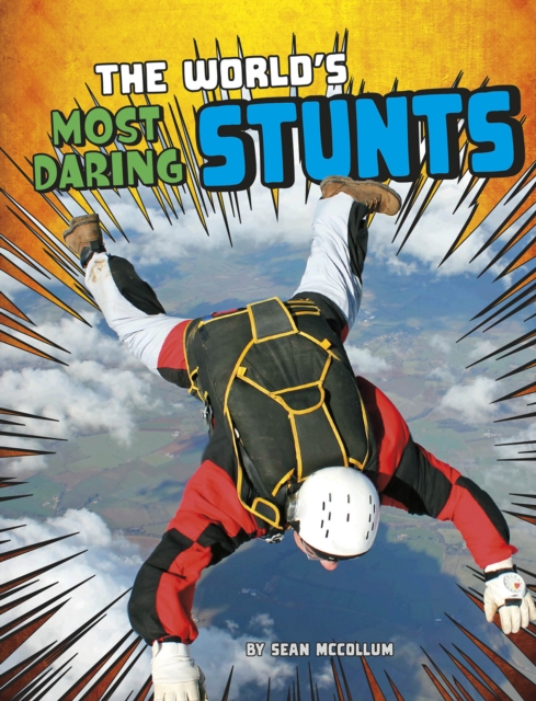 The World's Most Daring Stunts, Paperback / softback Book