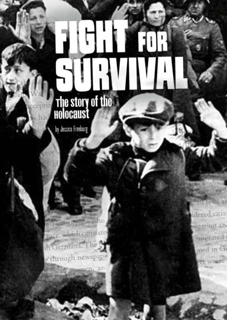 Fight for Survival : The Story of the Holocaust, Hardback Book