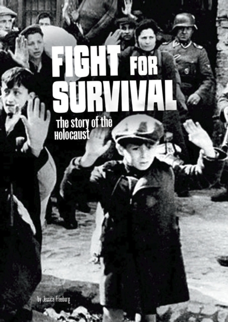 Fight for Survival : The Story of the Holocaust, Paperback / softback Book