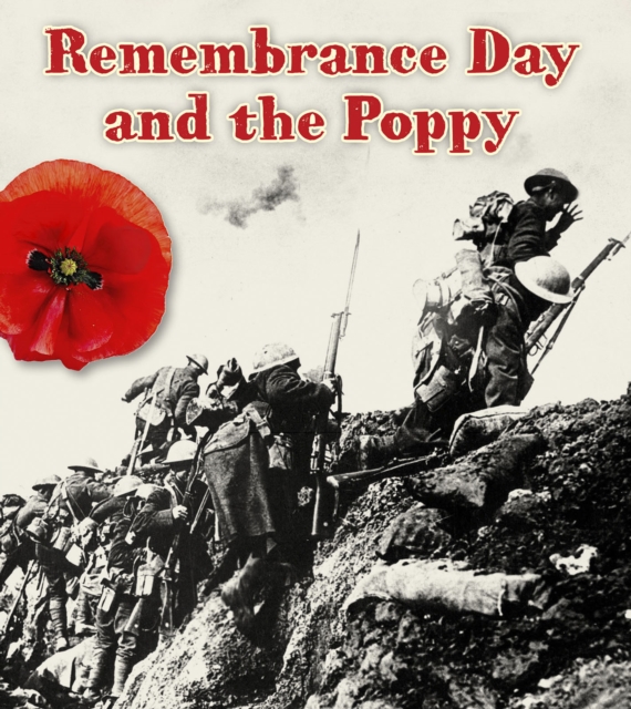 The Remembrance Day and the Poppy, Hardback Book