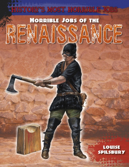 Horrible Jobs of the Renaissance, Paperback / softback Book
