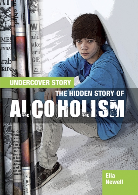 The Hidden Story of Alcoholism, Hardback Book