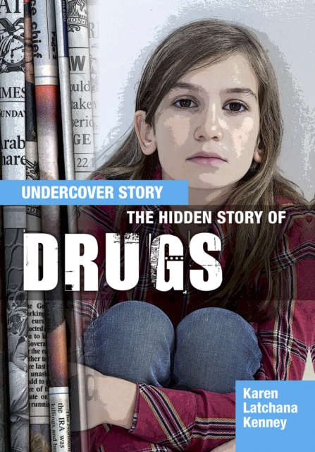 The Hidden Story of Drugs, Hardback Book