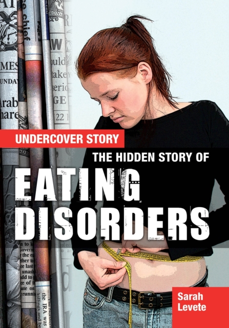 The Hidden Story of Eating Disorders, Paperback / softback Book