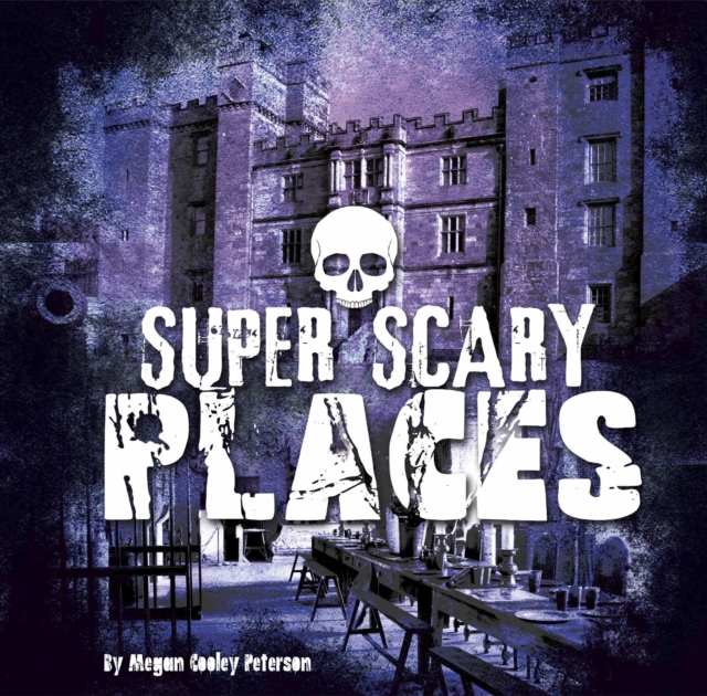 Super Scary Places, Hardback Book