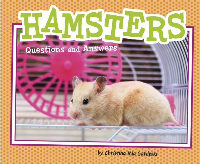 Hamsters : Questions and Answers, Hardback Book