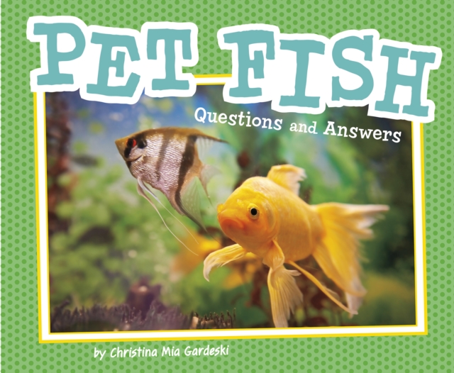 Pet Fish : Questions and Answers, PDF eBook