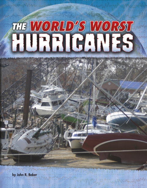 The World's Worst Hurricanes, Hardback Book