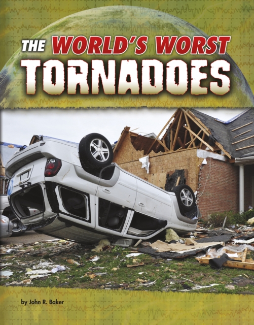 The World's Worst Tornadoes, Paperback / softback Book