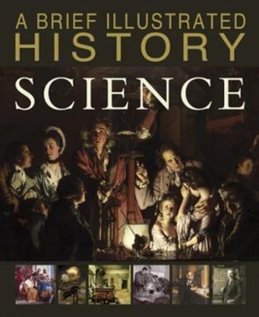A Brief Illustrated History of Science, Paperback / softback Book