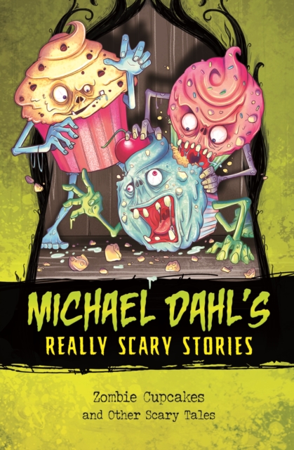 Zombie Cupcakes : And Other Scary Tales, Paperback / softback Book