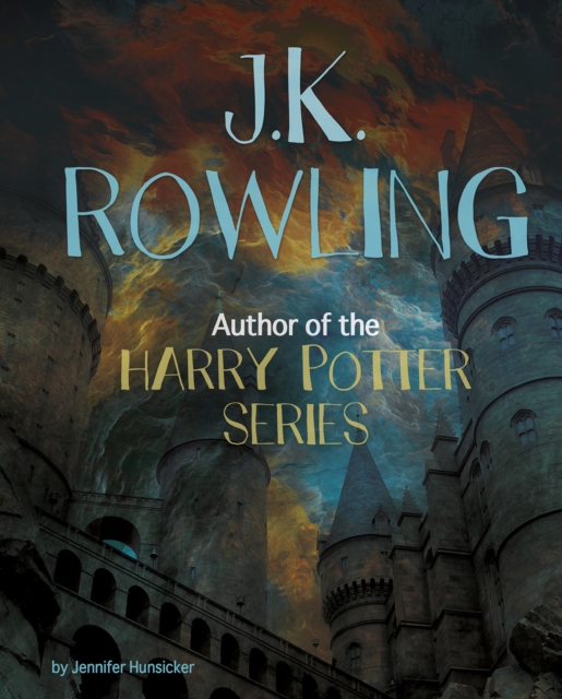 J.K. Rowling : Author of the Harry Potter Series, Hardback Book